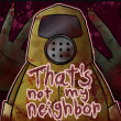 That's Not My Neighbor - Play Online Free! image
